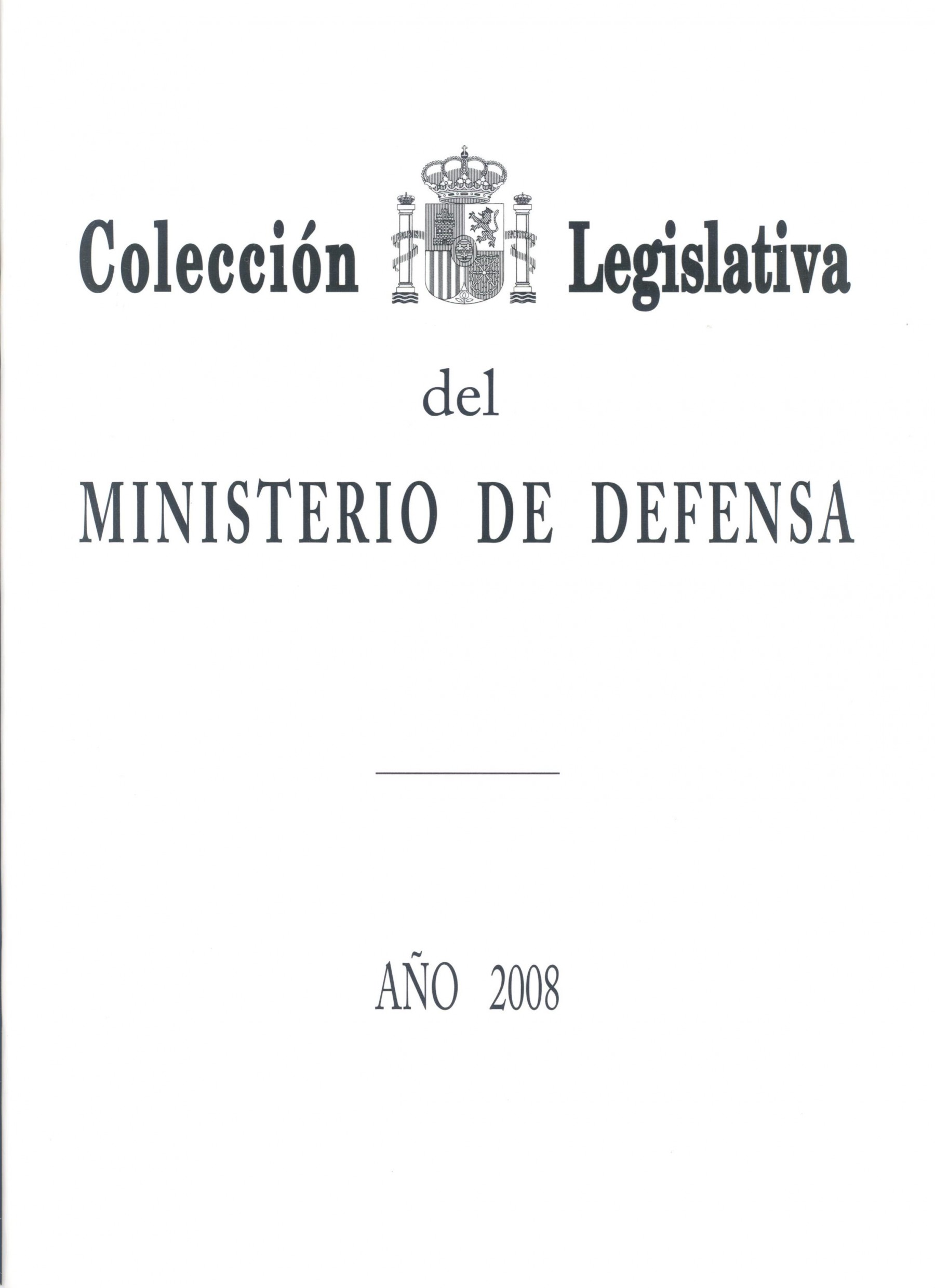 COLECCIÓN LEGISLATIVA DEL MINISTERIO DE DEFENSA. AÑO 2008 (ÍNDICE ALFABÉTICO)