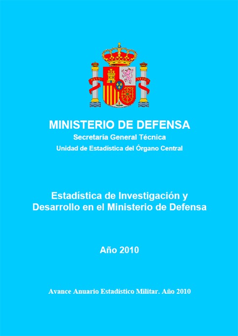 ESTADÍSTICA DE CENTROS DE INVESTIGACIÓN Y DESARROLLO EN EL MINISTERIO DE DEFENSA 2010