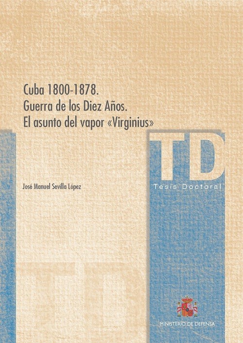 CUBA 1800-1878. GUERRA DE LOS DIEZ AÑOS. EL ASUNTO DEL VAPOR 'VIRGINIUS'