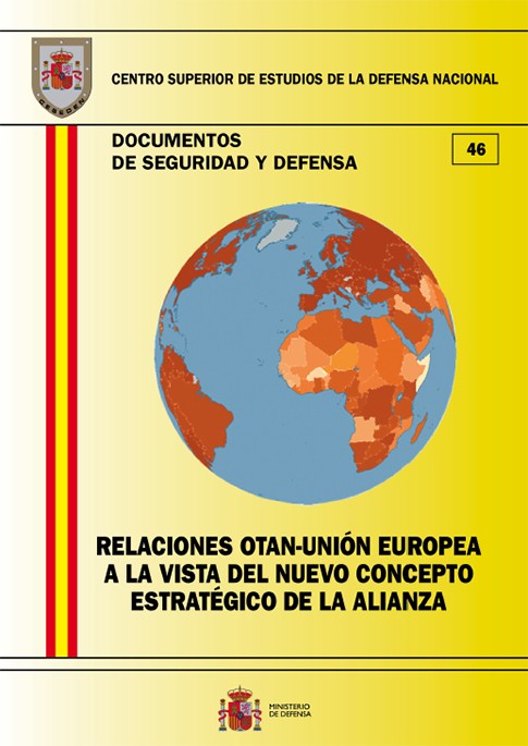 RELACIONES OTAN-UNIÓN EUROPEA A LA VISTA DEL NUEVO CONCEPTO ESTRATÉGICO DE LA ALIANZA