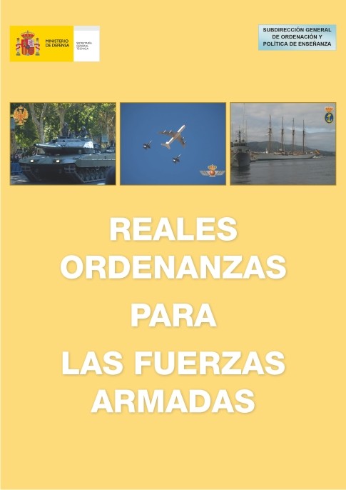 REALES ORDENANZAS PARA LAS FUERZAS ARMADAS