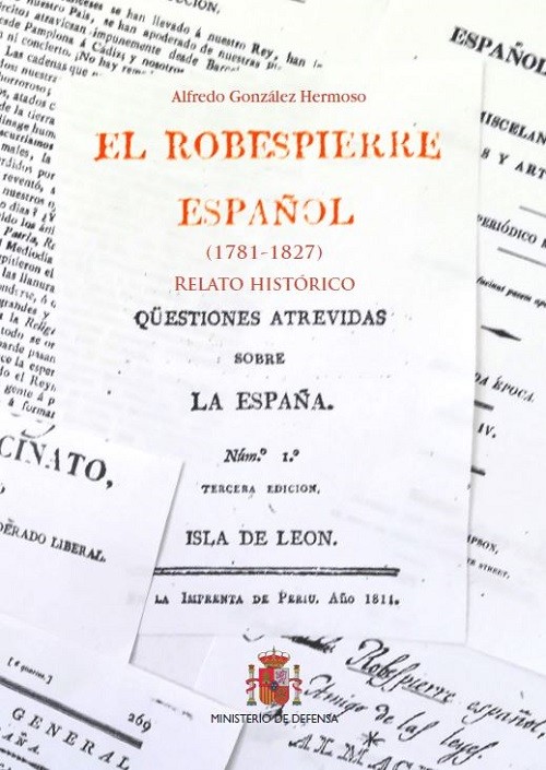 EL ROBESPIERRE ESPAÑOL (1781-1827)