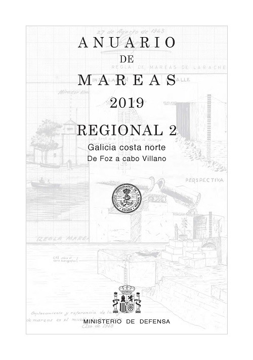 ANUARIO DE MAREAS REGIONAL 2. GALICIA COSTA NORTE. DE FOZ A CABO VILLANO. 2019