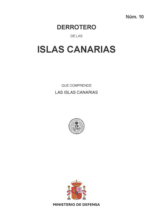 Derrotero de las islas Canarias. N.º 10. 5ª Ed. 1ª Reimp. 2021