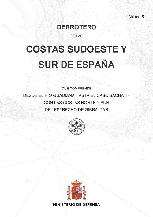Derrotero de las costas sudoeste y sur de España. Núm. 5. 6ª edición 2022