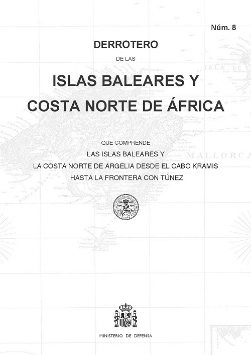 Derrotero de las Islas Baleares y costa norte de África. N.º 8. 5ª Ed. 2021