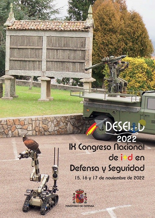  IX Congreso Nacional de i+D en Defensa y Seguridad; 15, 16 y 17 de noviembre de 2022; Resúmenes