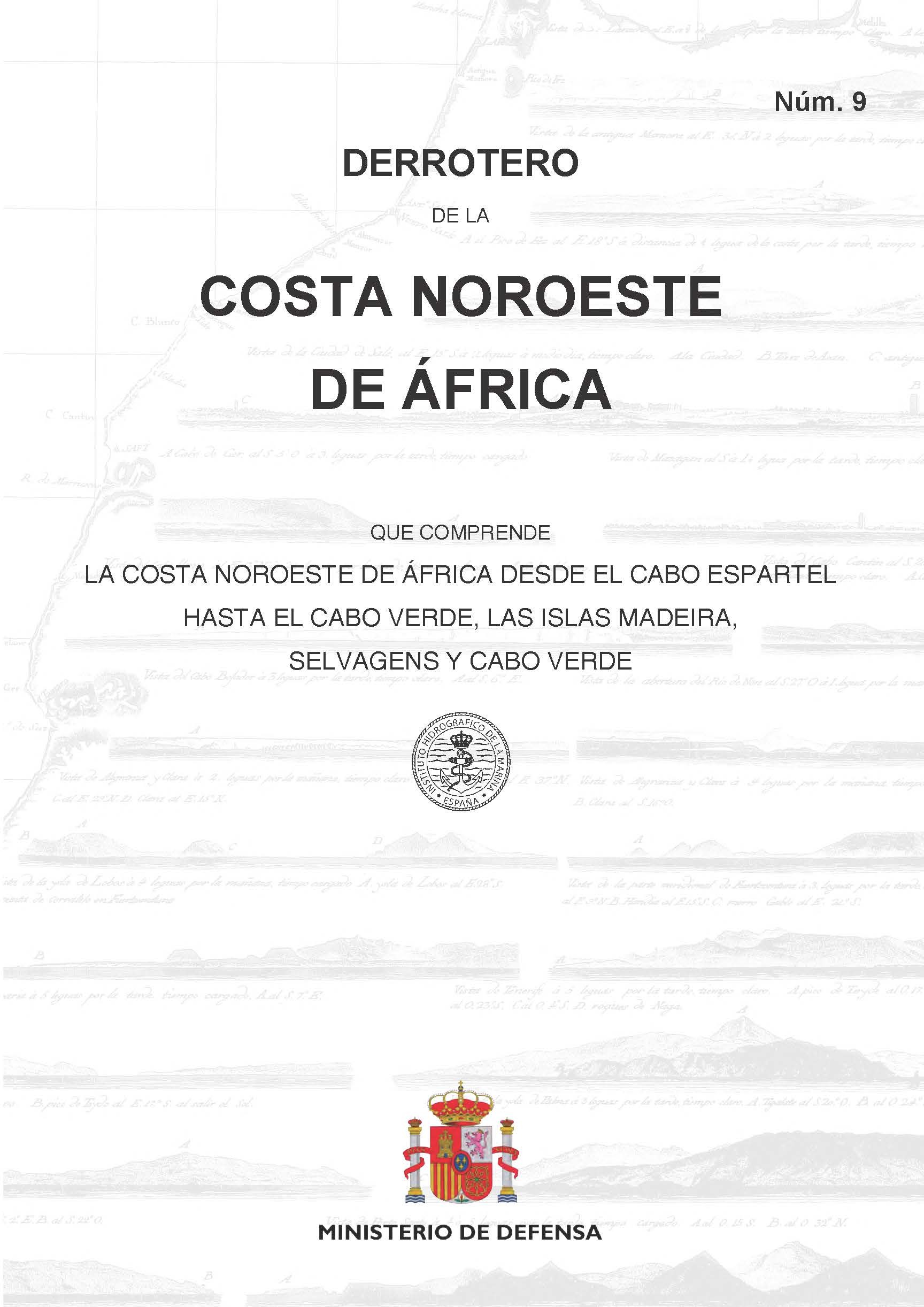 Derrotero de la costa noroeste de África. N.º 9. 5ª Ed. 2021 1ª Reimp. oct. 2022