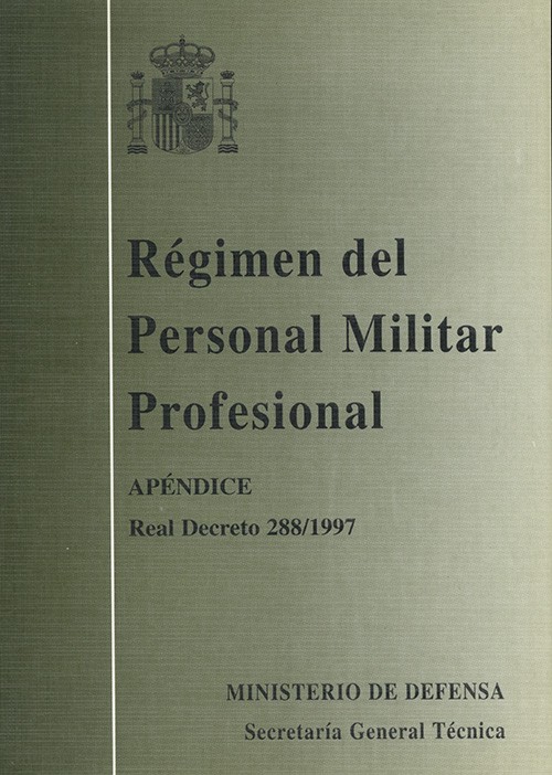 RÉGIMEN DEL PERSONAL MILITAR PROFESIONAL: APÉNDICE REAL DECRETO 288/1997