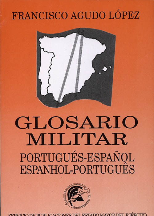 GLOSARIO MILITAR (Portugués-Español y Español-Portugués)