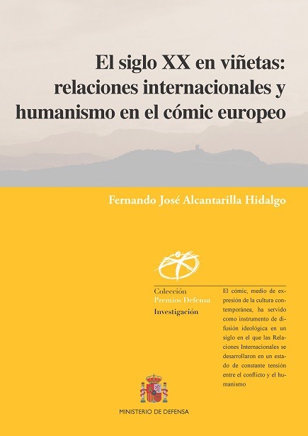 EL SIGLO XX EN VIÑETAS: RELACIONES INTERNACIONALES Y HUMANISMO EN EL CÓMIC EUROPEO