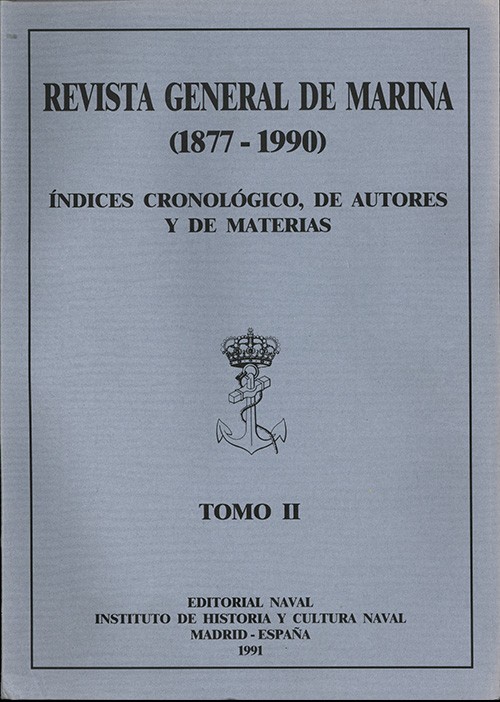 Revista general de marina. índice cronológico de autores y materias 1877-1990