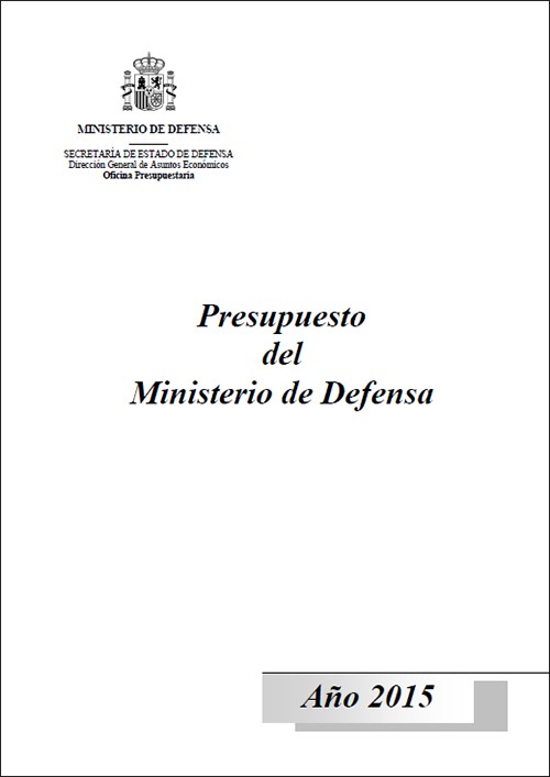 PRESUPUESTO DEL MINISTERIO DE DEFENSA. AÑO 2015