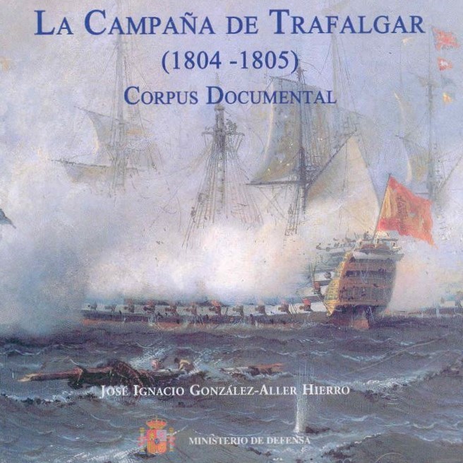 LA CAMPAÑA DE TRAFALGAR (1804-1805) CORPUS DOCUMENTAL (CD-ROM)