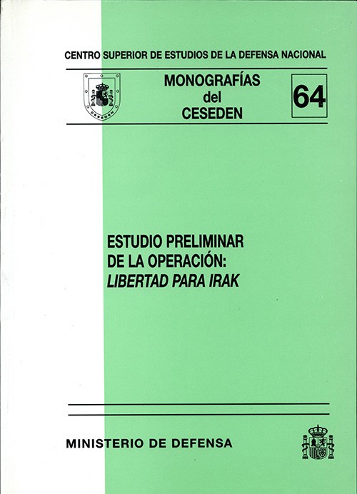 ESTUDIO PRELIMINAR DE LA OPERACIÓN: LIBERTAD PARA IRAK