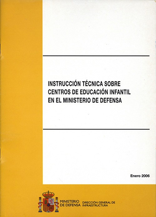 INSTRUCCIÓN TÉCNICA SOBRE CENTROS DE EDUCACIÓN INFANTIL EN EL MINISTERIO DE DEFENSA