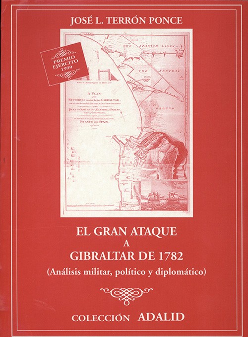 EL GRAN ATAQUE A GIBRALTAR DE 1782
