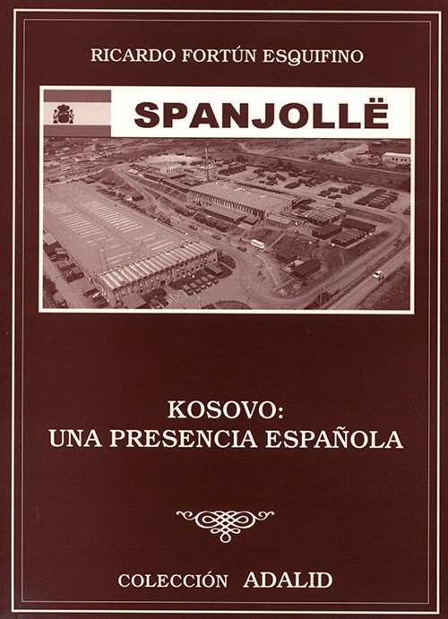 KOSOVO: UNA PRESENCIA ESPAÑOLA