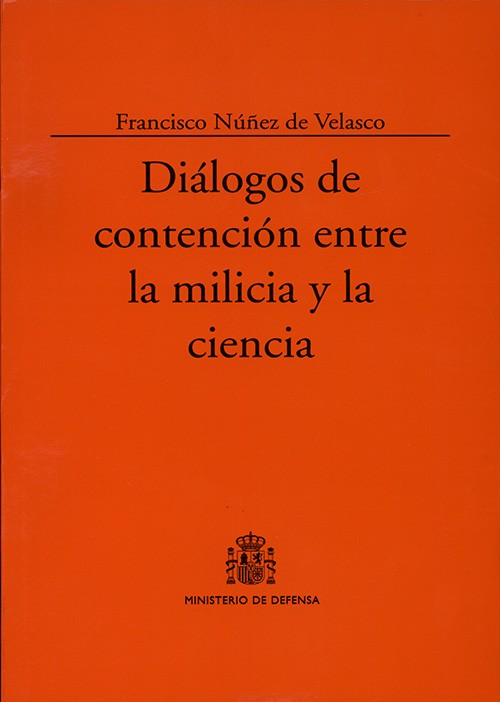 DIÁLOGOS DE CONTENCIÓN ENTRE LA MILICIA Y LA CIENCIA