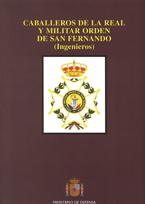 CABALLEROS DE LA REAL Y MILITAR ORDEN DE SAN FERNANDO: (INGENIEROS)