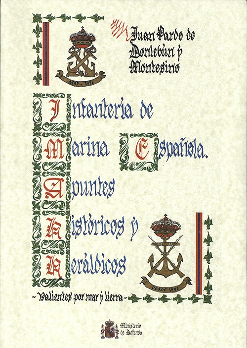 Infanteria de Marina española. Apuntes historicos y heraldicos