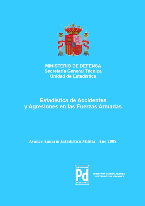 ESTADÍSTICA DE ACCIDENTES Y AGRESIONES EN LAS FUERZAS ARMADAS 2008
