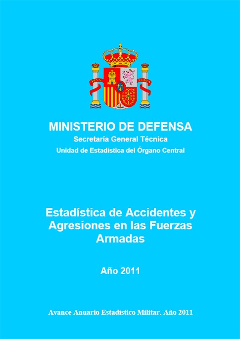 ESTADÍSTICA DE ACCIDENTES Y AGRESIONES EN LAS FUERZAS ARMADAS 2011