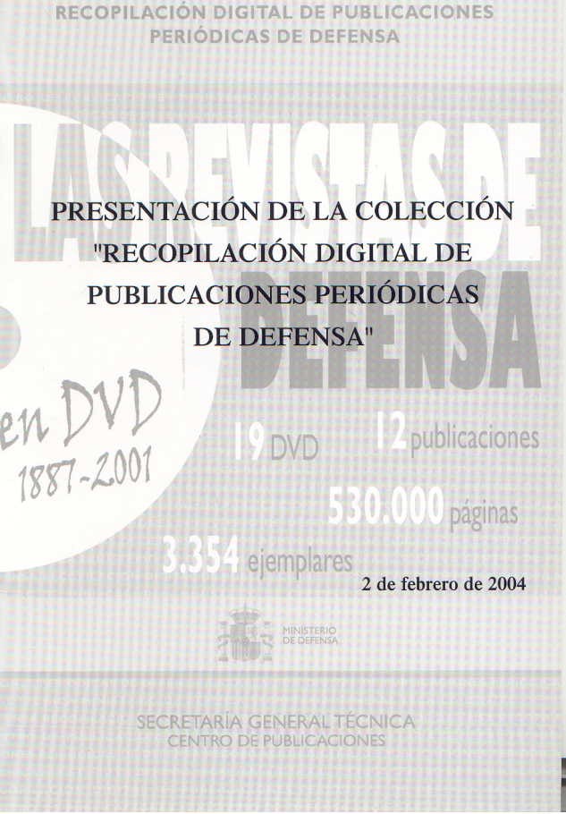 PRESENTACIÓN DE LA COLECCIÓN "RECOPILACIÓN DIGITAL DE PUBLICACIONES PERIÓDICAS DE DEFENSA"