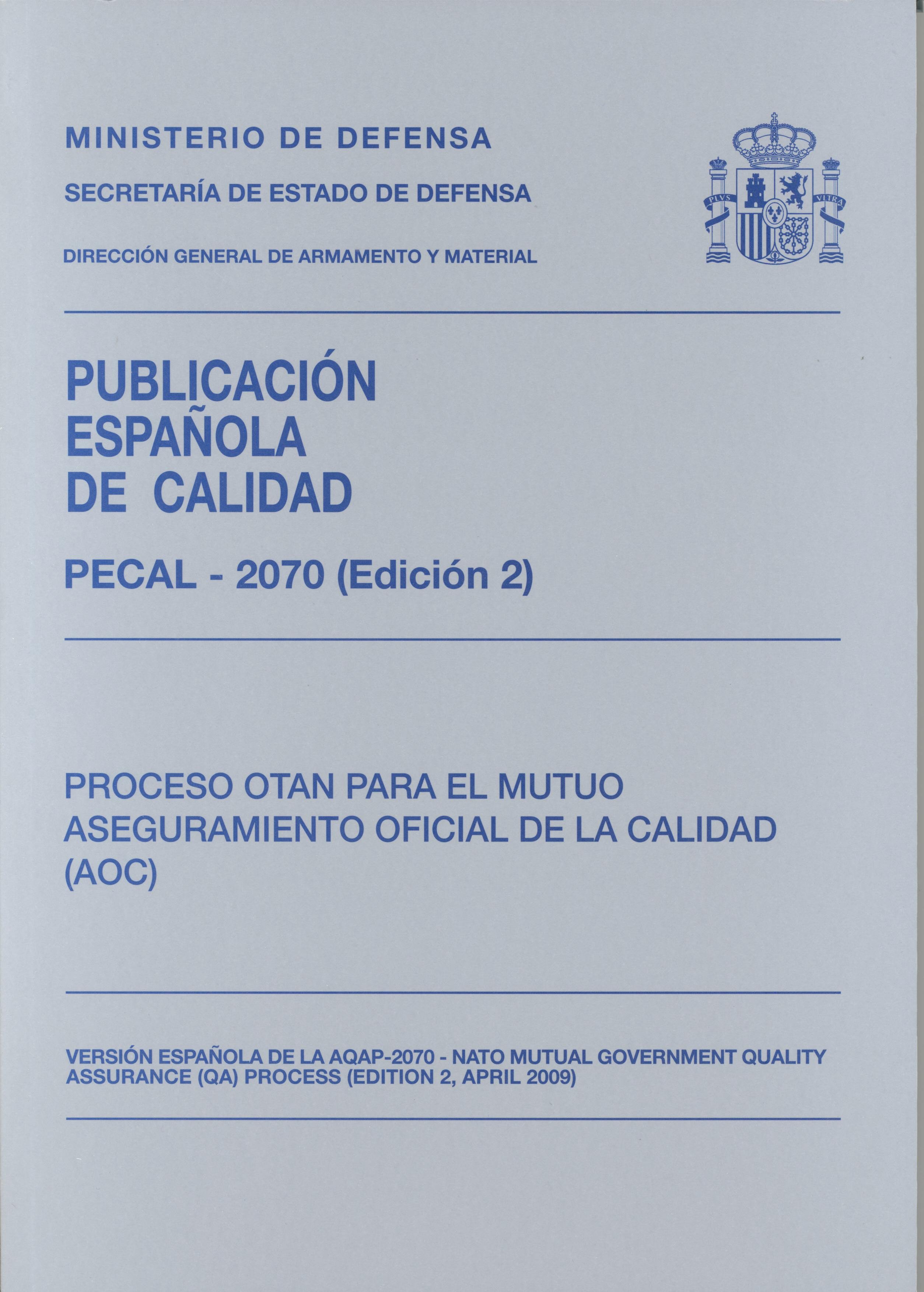 PECAL 2070. PROCESO OTAN PARA EL MUTUO ASEGURAMIENTO OFICIAL DE LA CALIDAD (AOC)