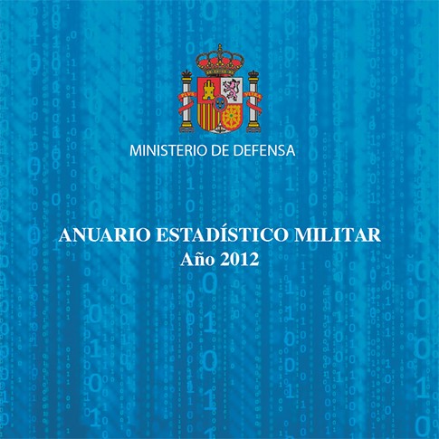 ANUARIO ESTADÍSTICO MILITAR. AÑO 2012