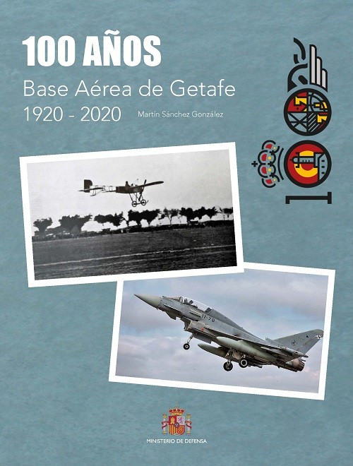 100 años de la Base Aérea de Getafe 1920-2020