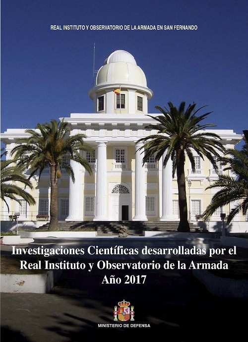 INVESTIGACIONES CIENTÍFICAS DESARROLLADAS POR EL REAL INSTITUTO Y OBSERVATORIO DE LA ARMADA. AÑO 2017