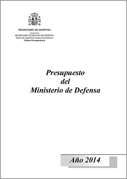 PRESUPUESTO DEL MINISTERIO DE DEFENSA. AÑO 2014