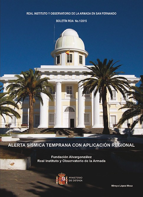 Beca Fundación Alvargonzález 2015.- Alerta sísmica temprana con aplicación regional 01/2015