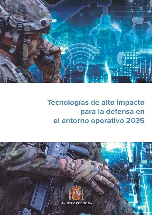 Tecnologías de alto impacto para la Defensa en el entorno operativo 2035