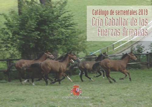 CATÁLOGO DE SEMENTALES 2019. CRÍA CABALLAR DE LAS FUERZAS ARMADAS