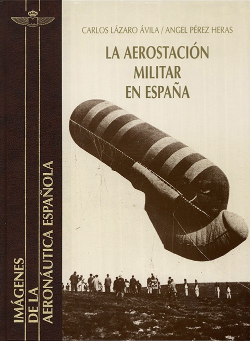 AEROSTACIÓN MILITAR EN ESPAÑA, LA