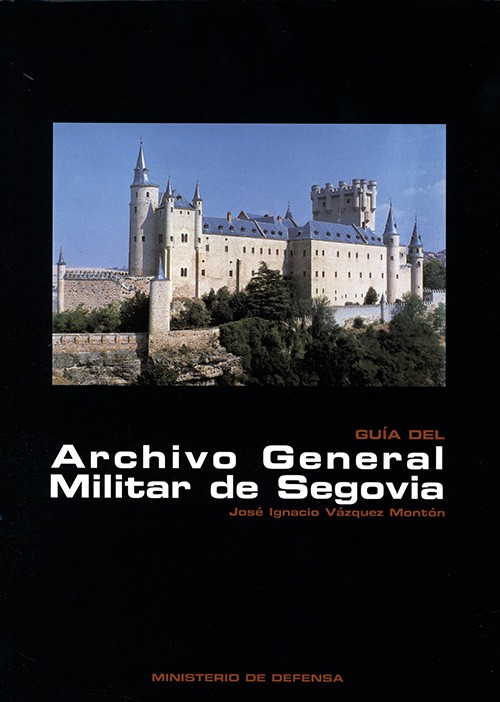 Guía del Archivo General Militar de Segovia