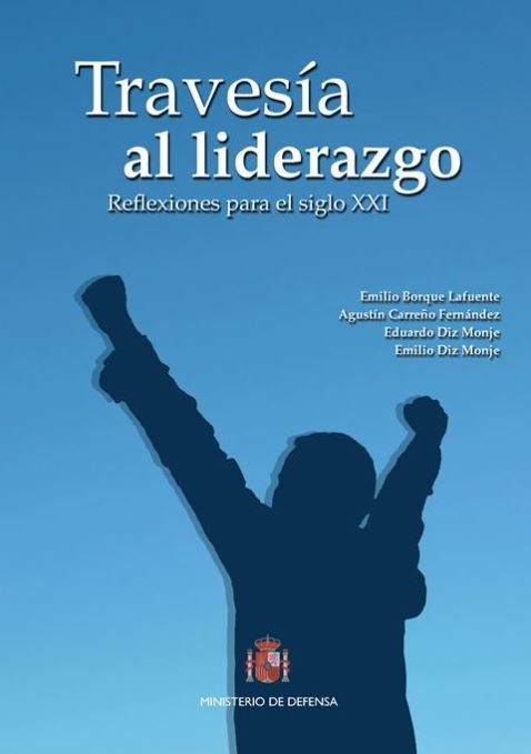 TRAVESÍA AL LIDERAZGO. REFLEXIONES PARA EL SIGLO XXI