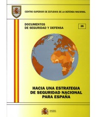 HACIA UNA ESTRATEGIA DE SEGURIDAD NACIONAL PARA ESPAÑA