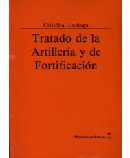 TRATADO DE LA ARTILLERÍA Y DE FORTIFICACIÓN