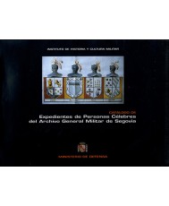 Catálogo de expedientes de personas célebres del Archivo General Militar de Segovia