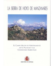 LA SIERRA DE HOYO DE MANZANARES. EL CAMPO MILITAR DE ADIESTRAMIENTO DE EL PALANCAR Y SUS CONDICIONES AMBIENTALES