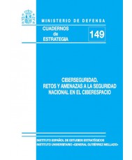 CIBERSEGURIDAD: RETOS Y AMENAZAS A LA SEGURIDAD NACIONAL EN EL CIBERESPACIO