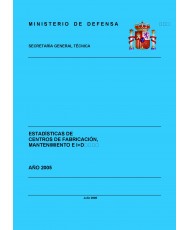 ESTADÍSTICA DE CENTROS DE FABRICACIÓN, MANTENIMIENTO E I+D 2005