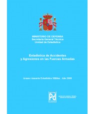 ESTADÍSTICA DE ACCIDENTES Y AGRESIONES EN LAS FUERZAS ARMADAS 2008