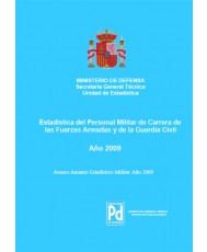 ESTADÍSTICA DEL PERSONAL MILITAR DE CARRERA DE LAS FUERZAS ARMADAS Y DE LA GUARDIA CIVIL 2009