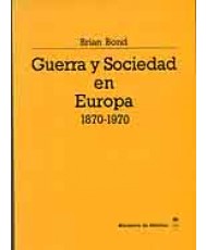 GUERRA Y SOCIEDAD EN EUROPA (1870-1970)