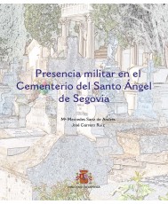 Presencia militar en el cementerio del Santo Ángel de Segovia