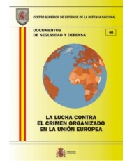 LA LUCHA CONTRA EL CRIMEN ORGANIZADO EN LA UNIÓN EUROPEA